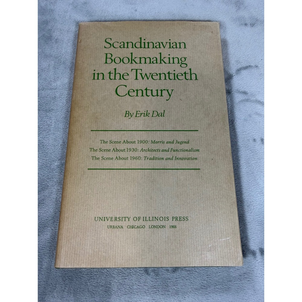 Erik DAL / Scandinavian Bookmaking in the Twentieth Century 1st Edition 1968
